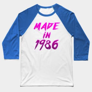 Made In 1986 // Retro Birthday Gift Design Baseball T-Shirt